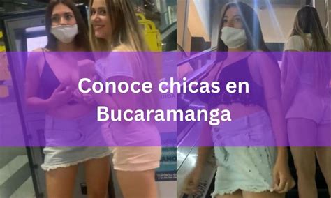 chicas de bucaramanga|Solteras Bucaramanga